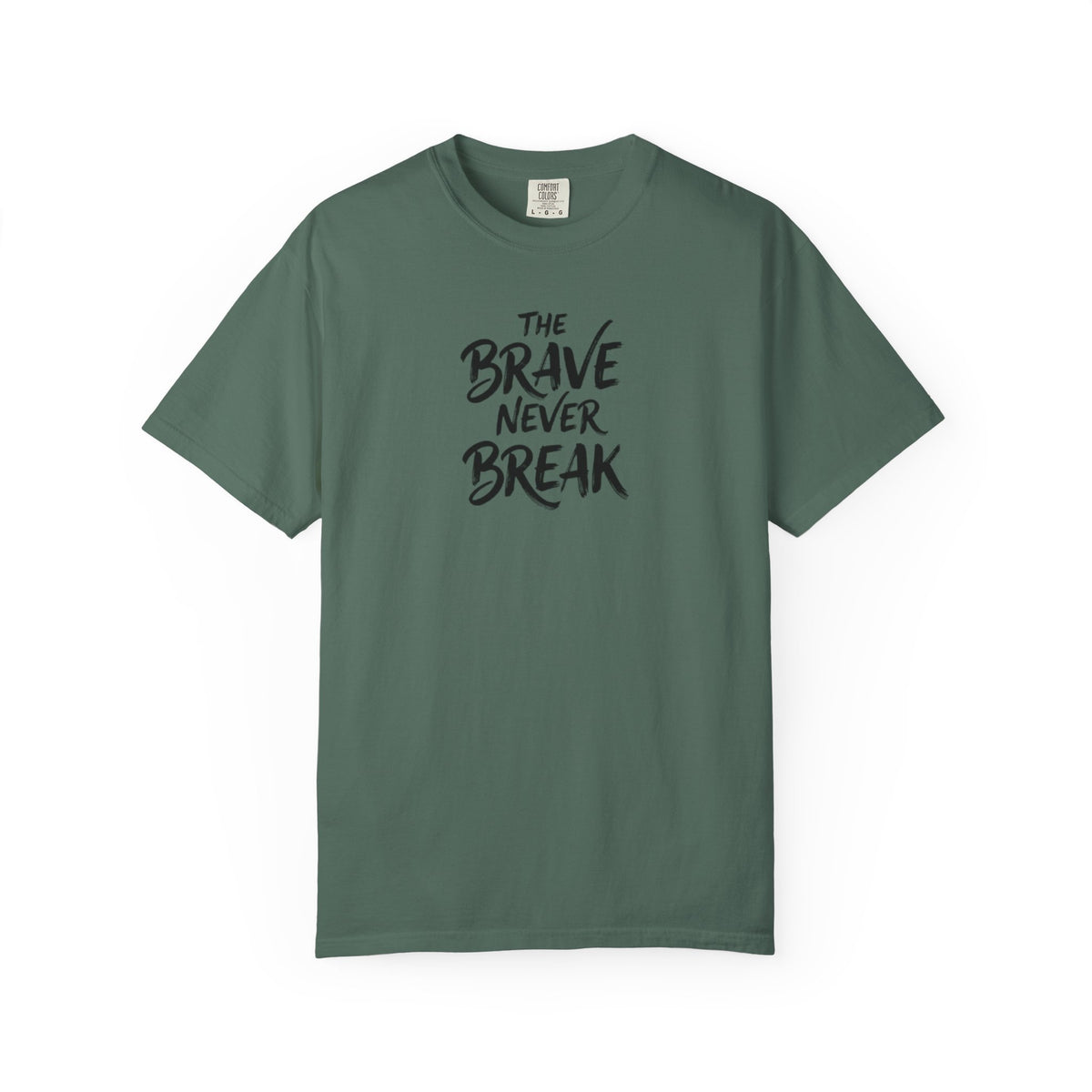 'The Brave Never Break' Inspirierendes T-Shirt