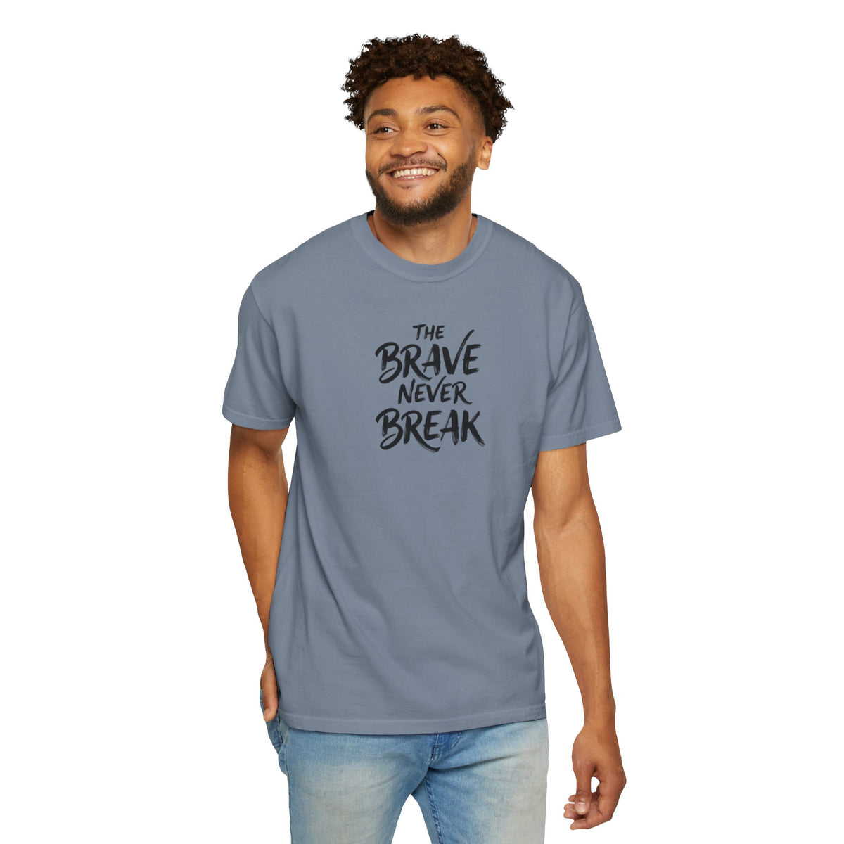 'The Brave Never Break' Inspirierendes T-Shirt