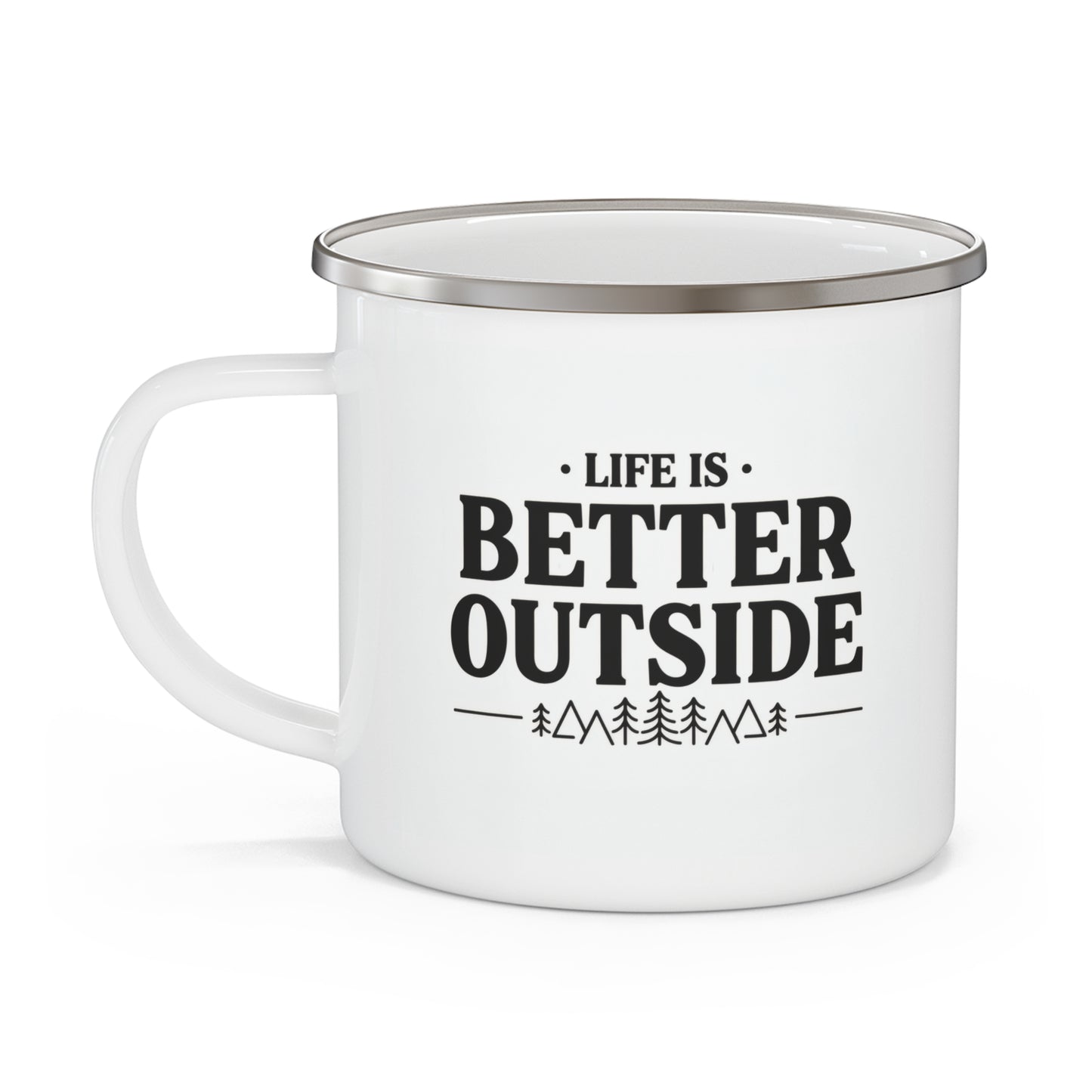 Emaille-Campingtasse — Outdoor-Kaffeetasse "Life Is Better Outside"