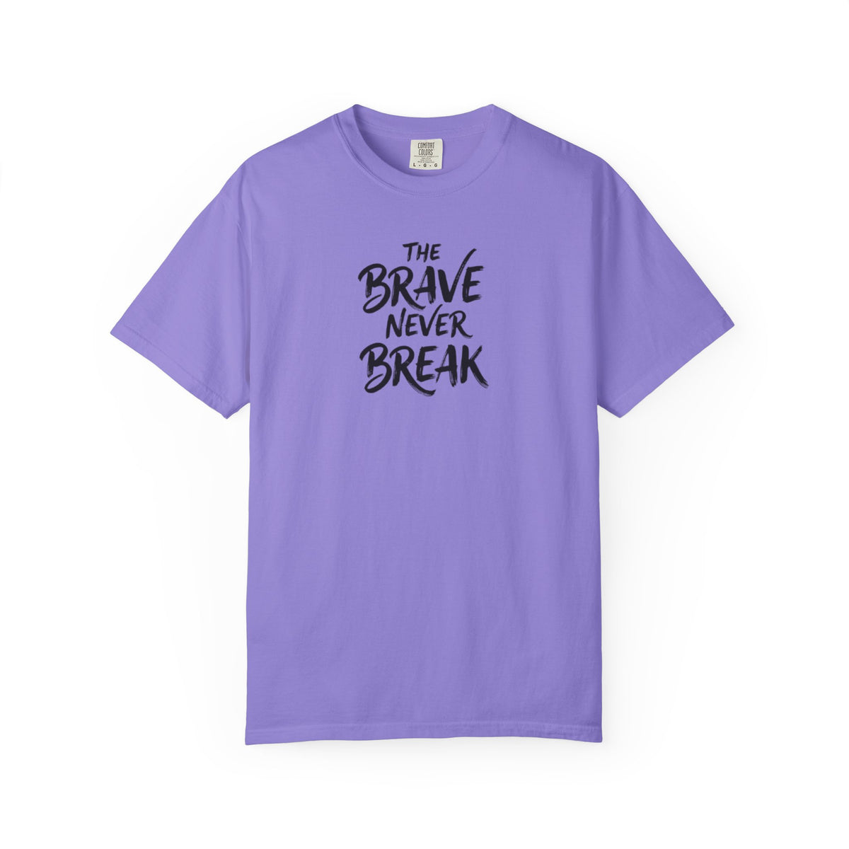 'The Brave Never Break' Inspirierendes T-Shirt