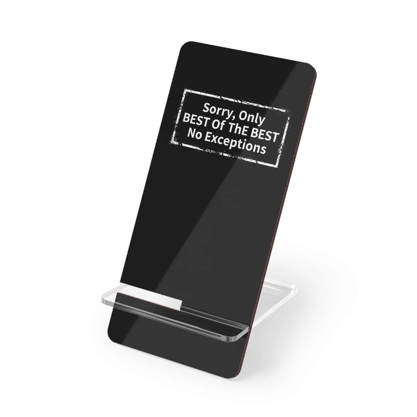 Phone Stand - Best of the Best Motivational Acrylic Mobile Holder for Desk & Office