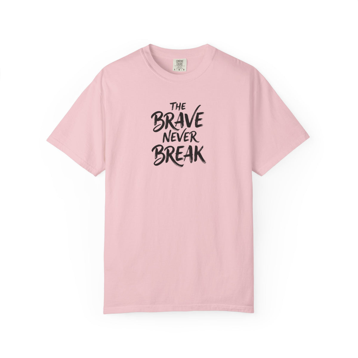 'The Brave Never Break' Inspirierendes T-Shirt